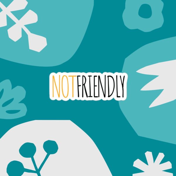 Not Friendly Text Bubble-free stickers