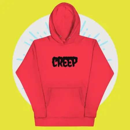 Creep Unisex Hoodie