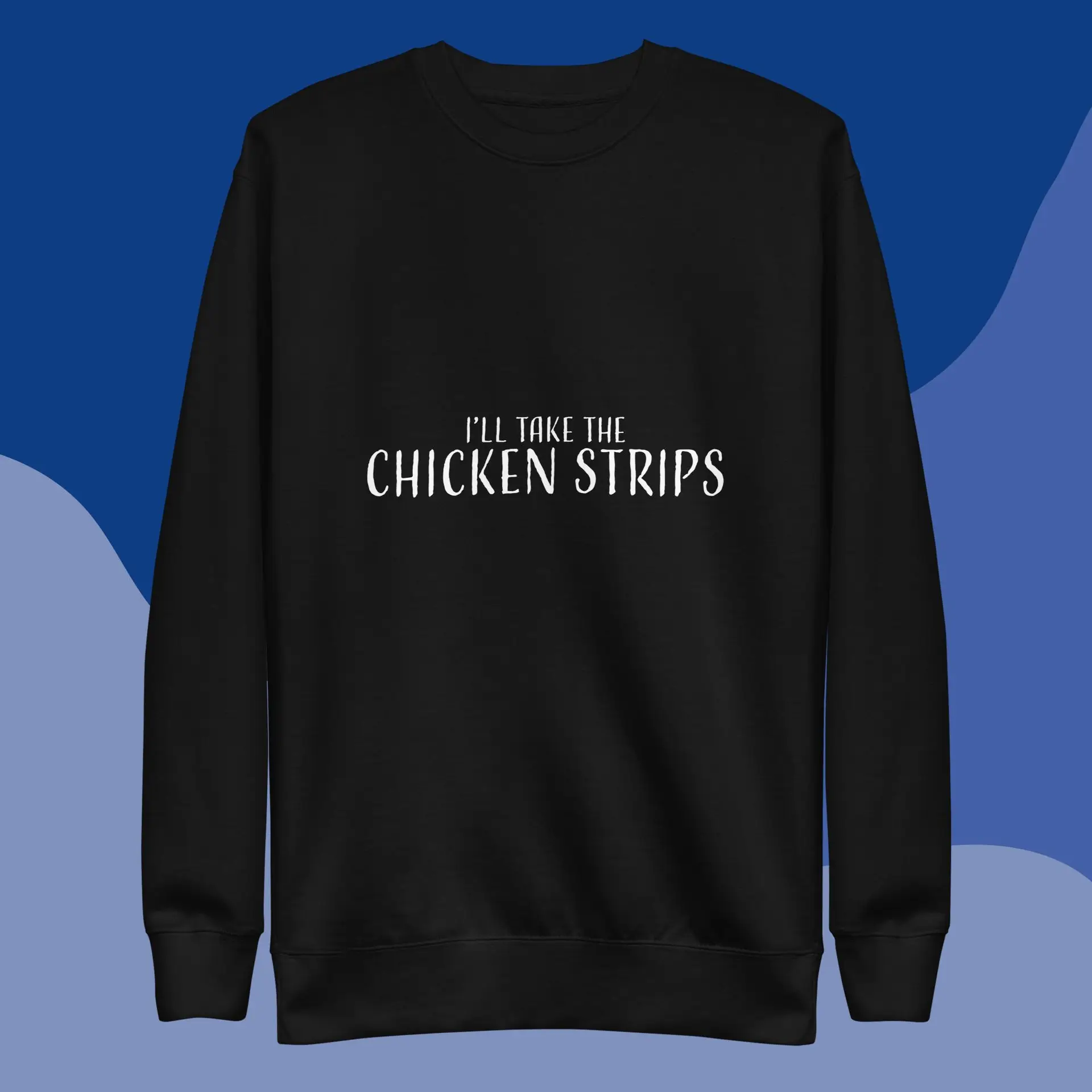 Chicken Strips Knockout Unisex Premium Sweatshirt
